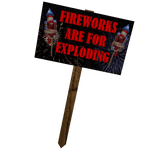 Protest Sign: Explode the Fireworks