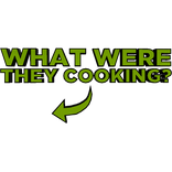What Were They Cooking?