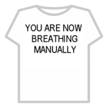 you are now breathing manually