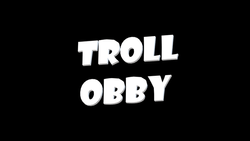 Troll Obby gallery