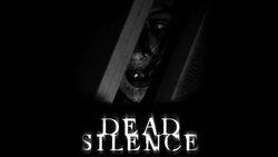 Dead Silence gallery