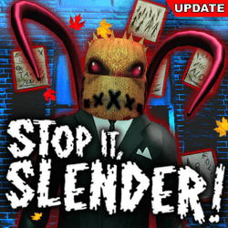 Stop it,  Slender! icon
